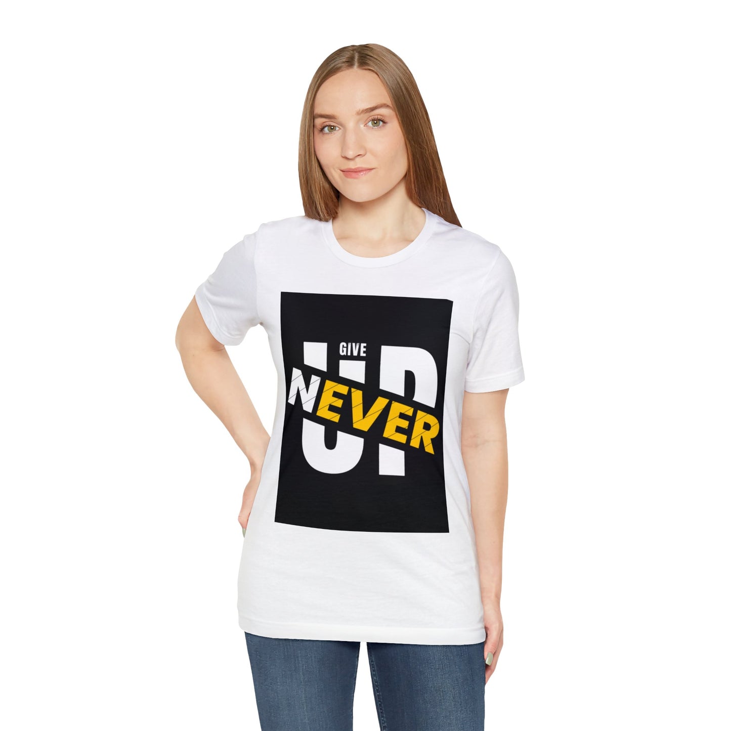 Never give up Unisex Jersey Short Sleeve Tee