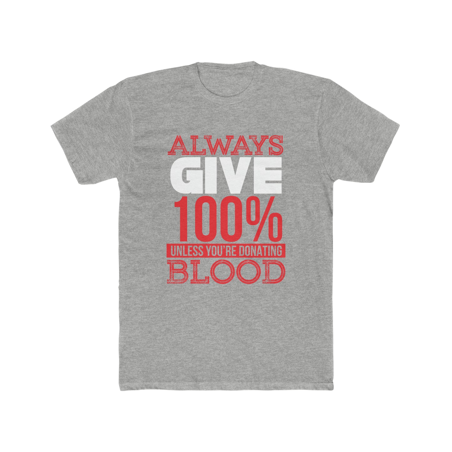 Give 100% Crew Tee