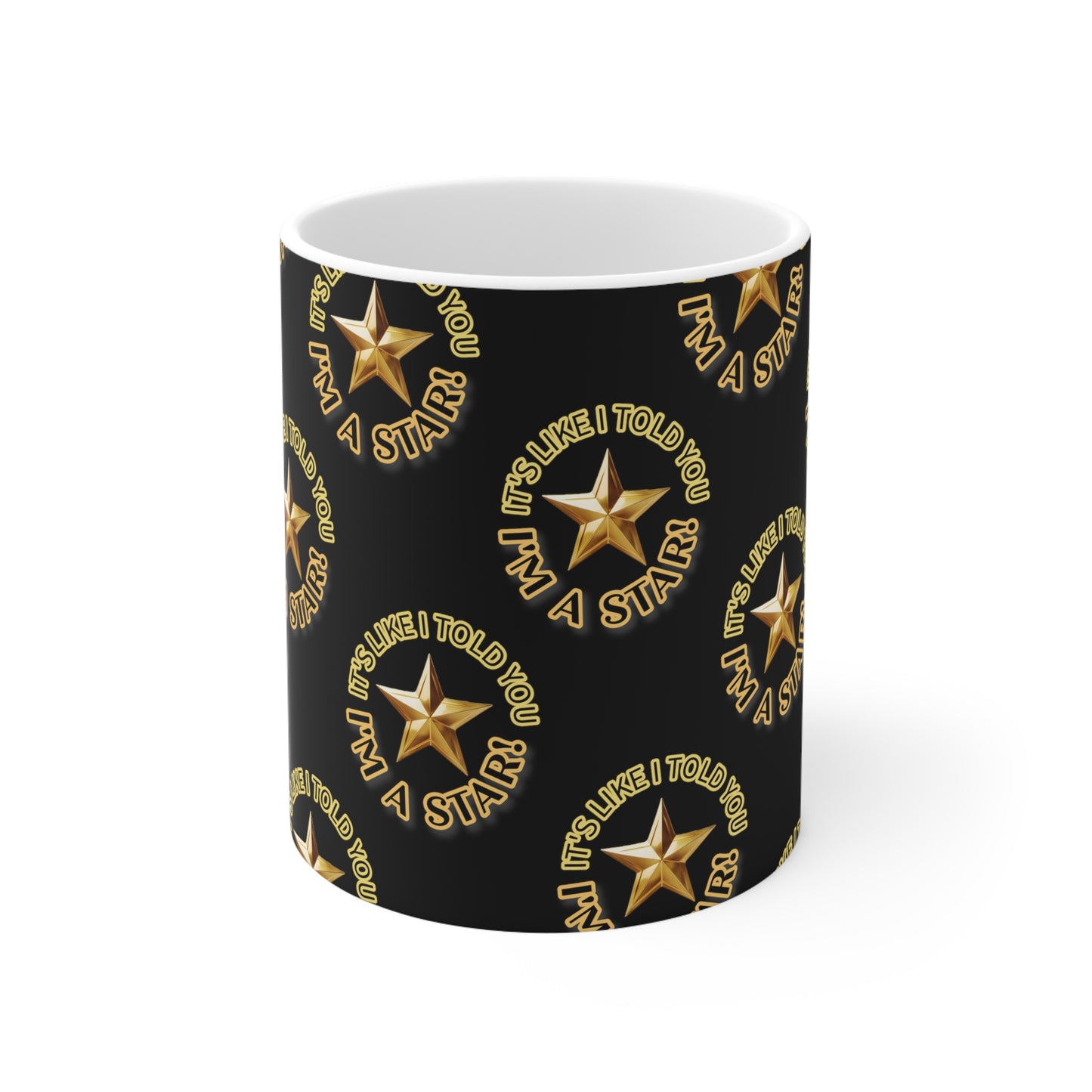 I'm A Star Ceramic Coffee Cups, 11oz, 15oz