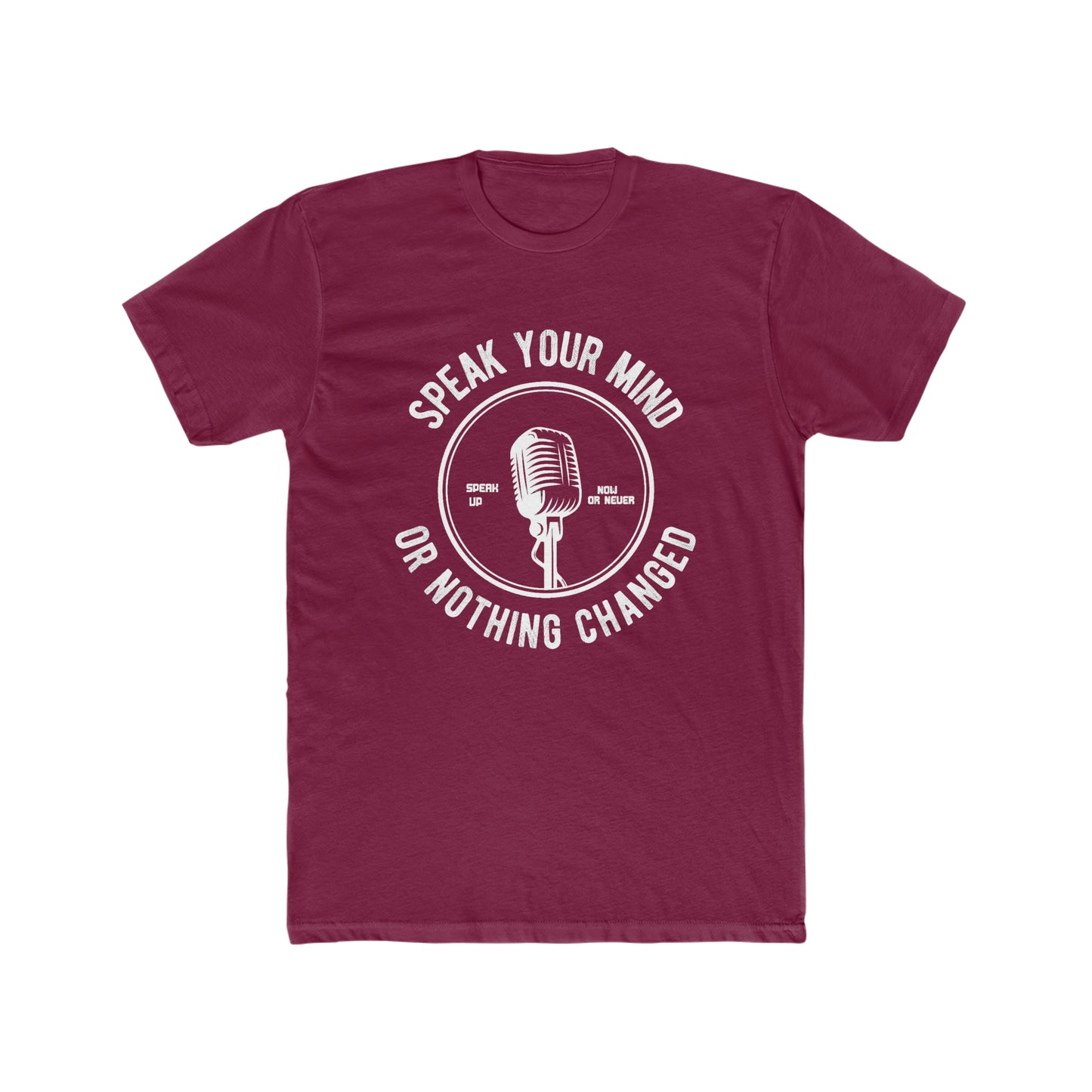 Speak your mind Crew Tee