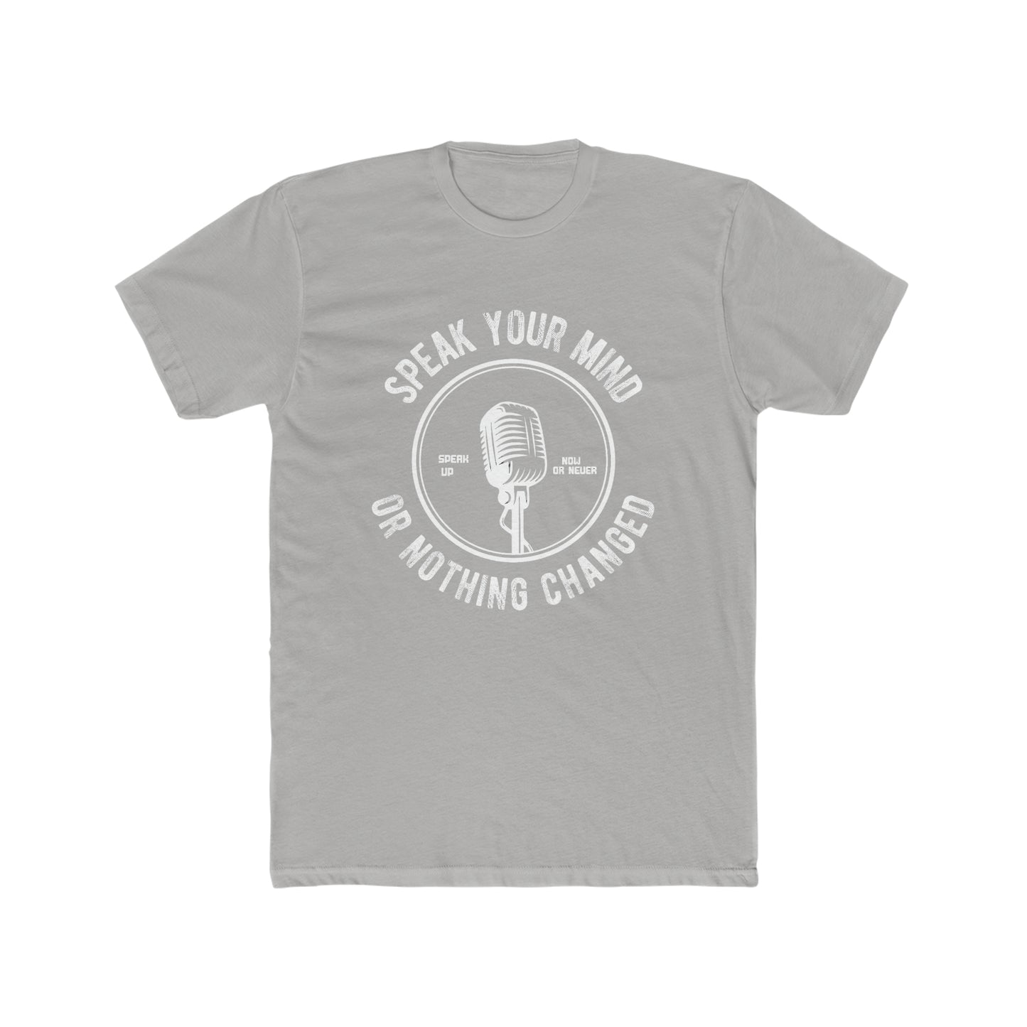 Speak your mind Crew Tee