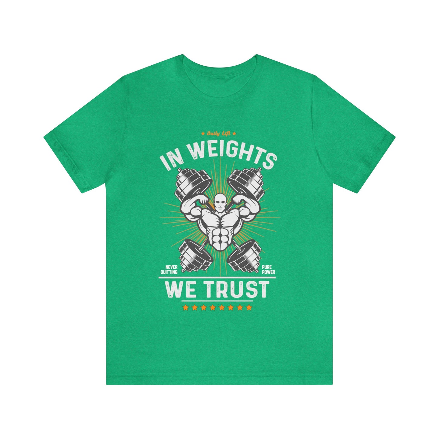 In weights we trust Unisex Jersey Short Sleeve Tee