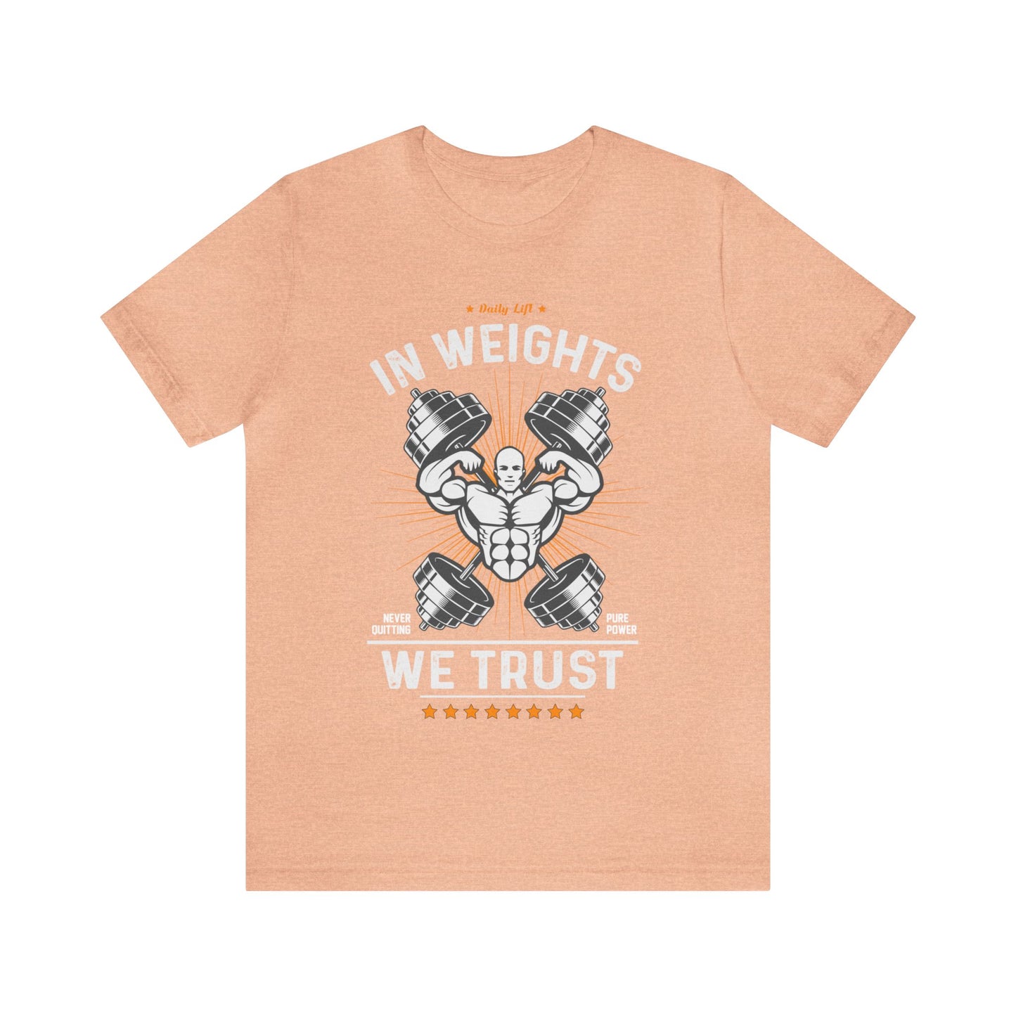 In weights we trust Unisex Jersey Short Sleeve Tee