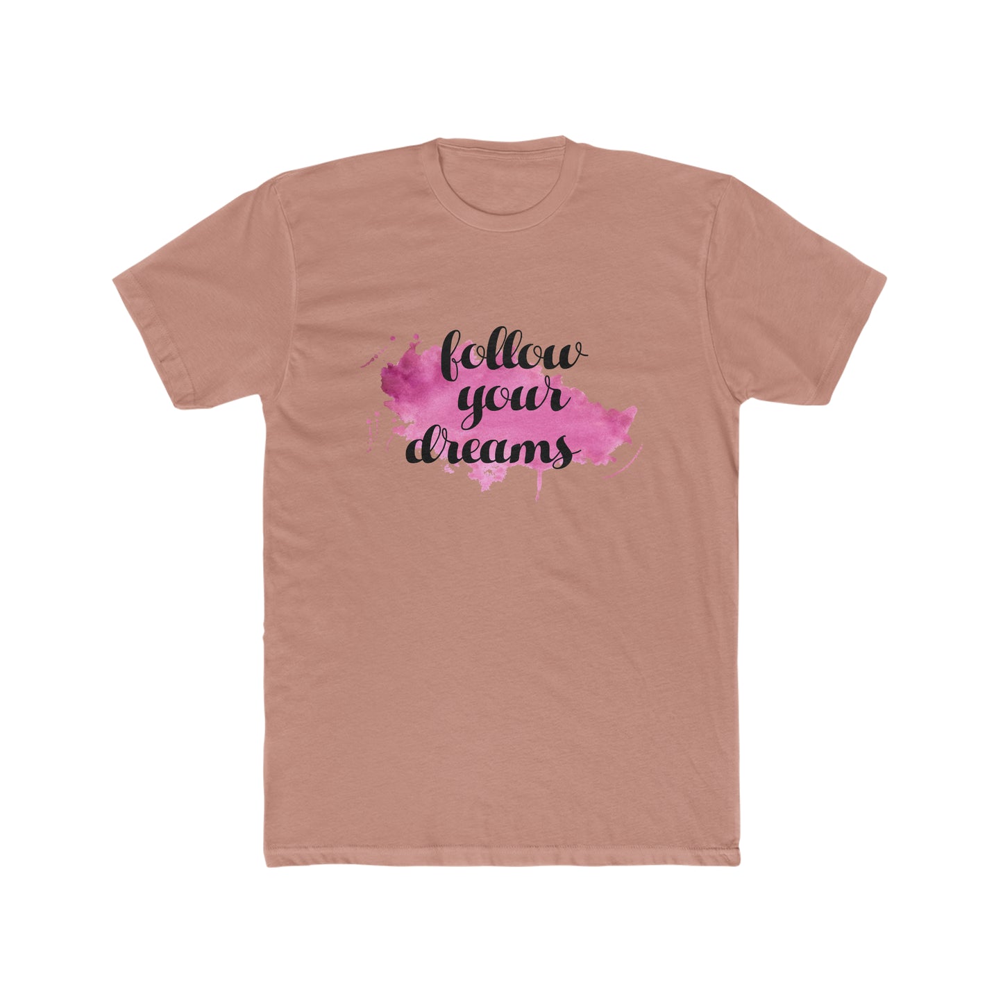 Follow your dream Crew Tee