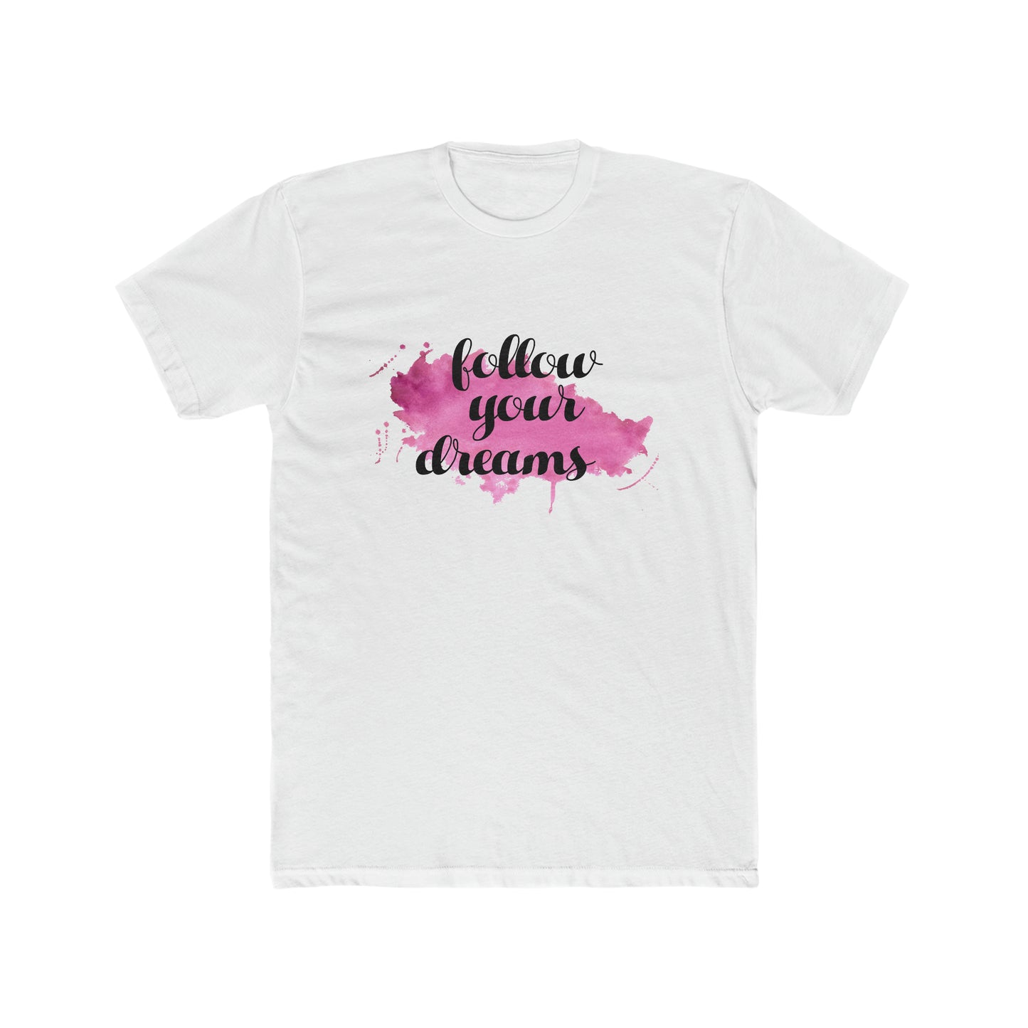 Follow your dream Crew Tee