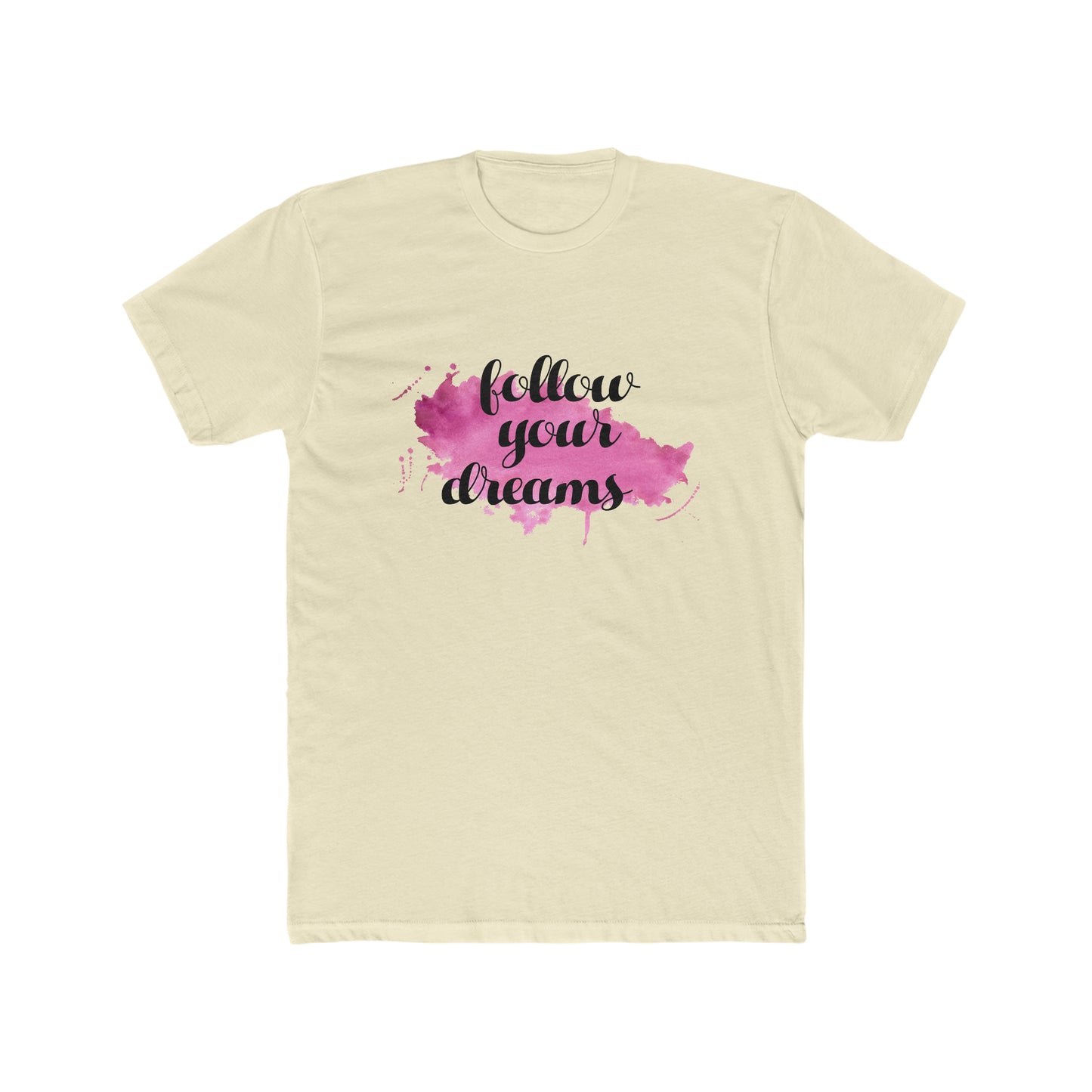 Follow your dream Crew Tee