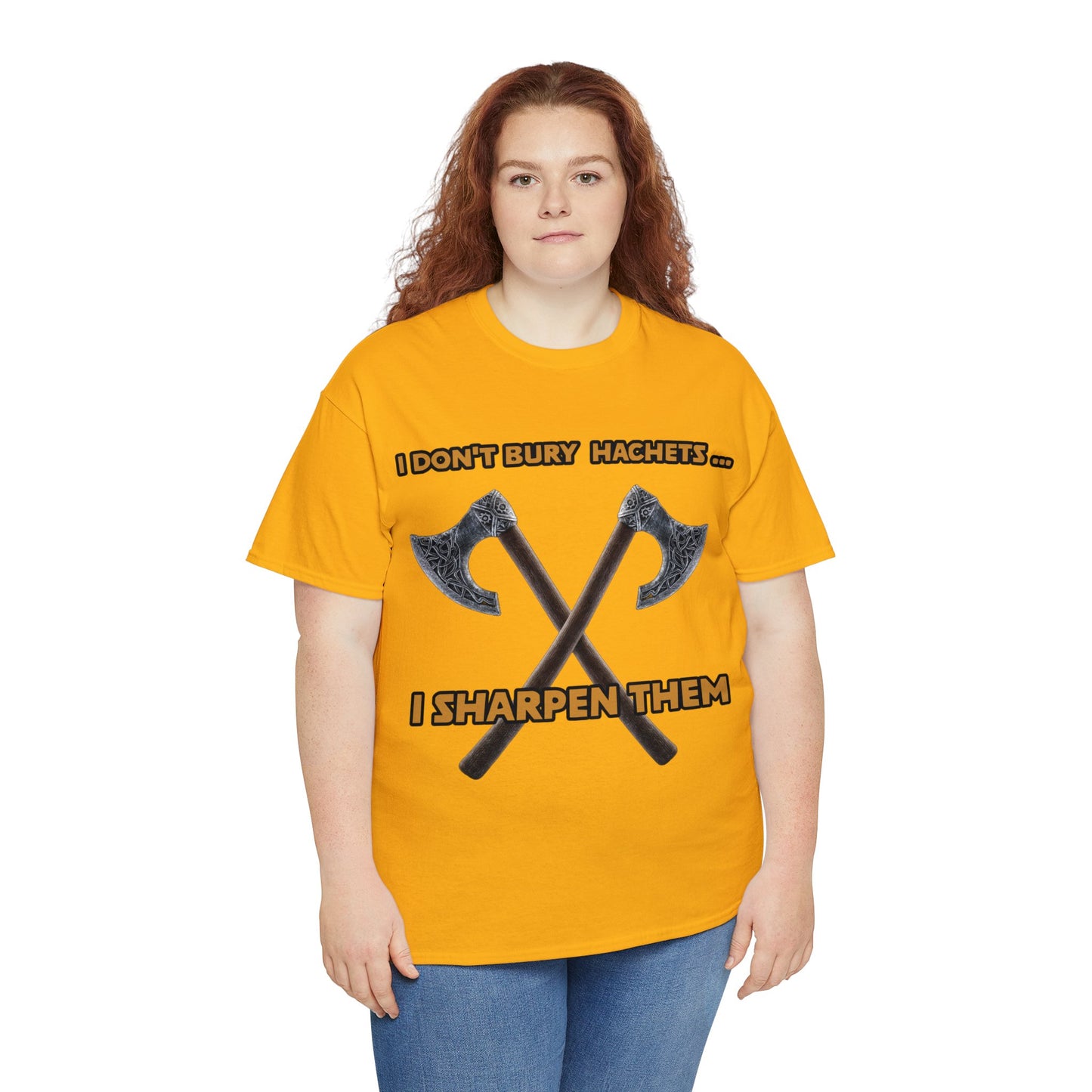 Bury the hatchet Unisex Heavy Cotton Tee