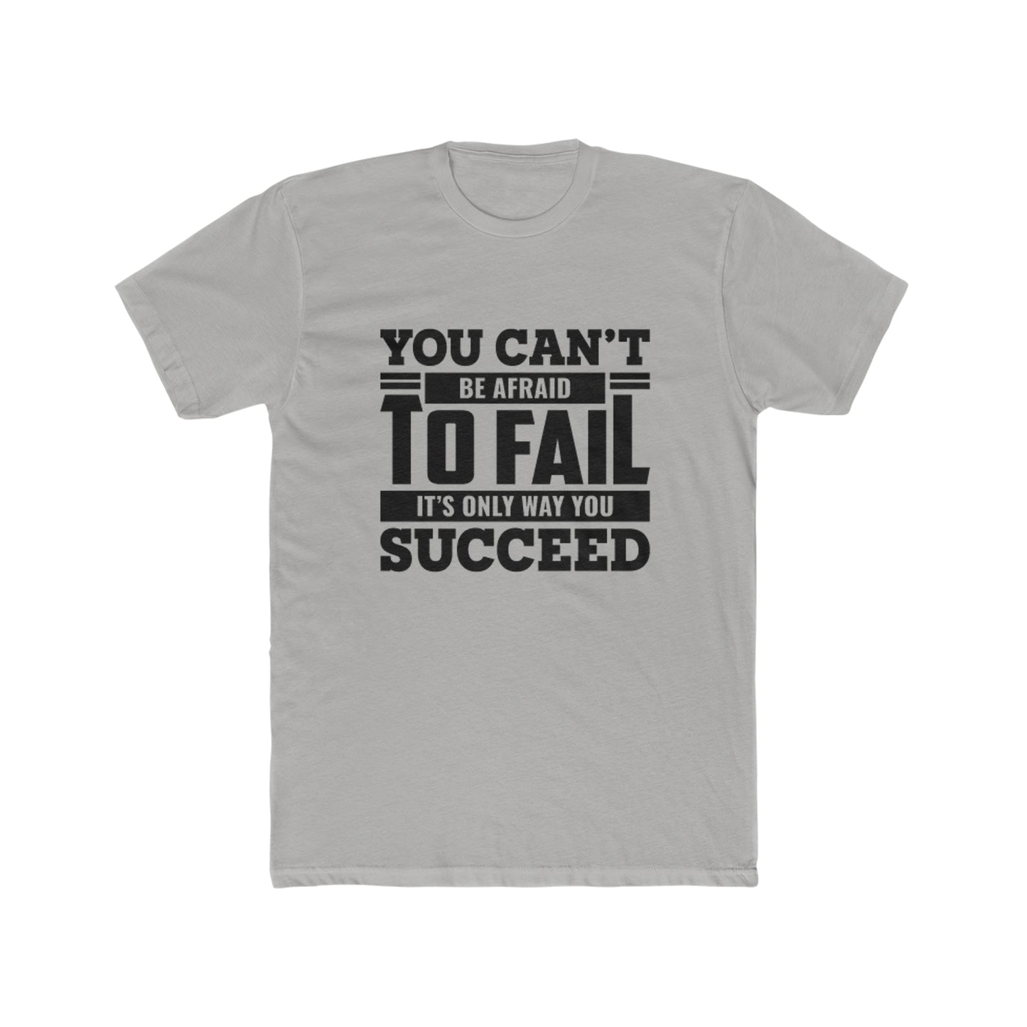 You can't be afraid Crew Tee