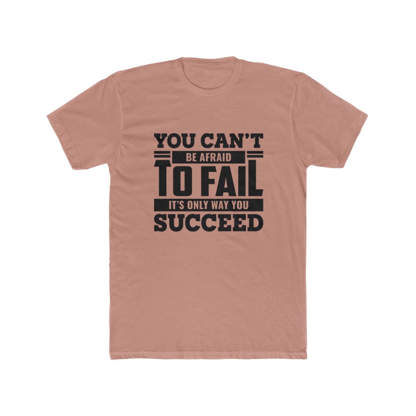 You can't be afraid Crew Tee