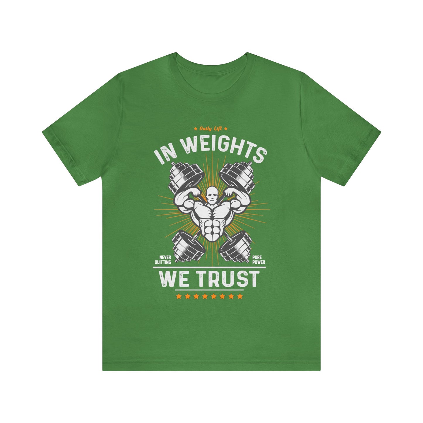 In weights we trust Unisex Jersey Short Sleeve Tee