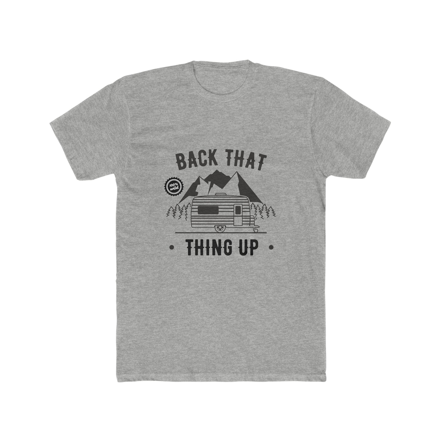 Back that thing up Crew Tee