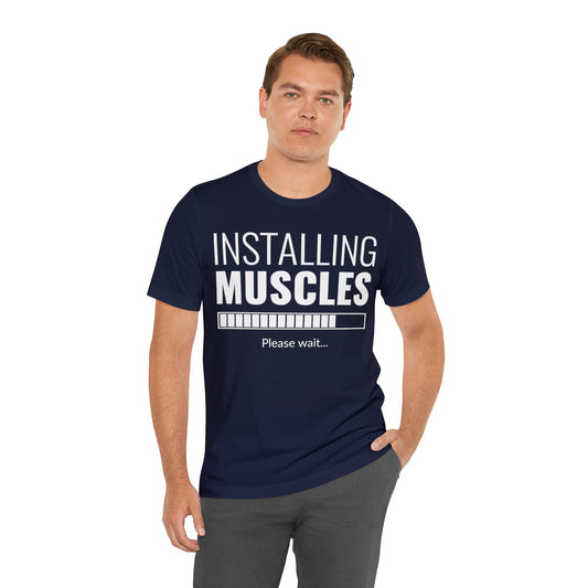 Installing Muscle Unisex Jersey Short Sleeve Tee