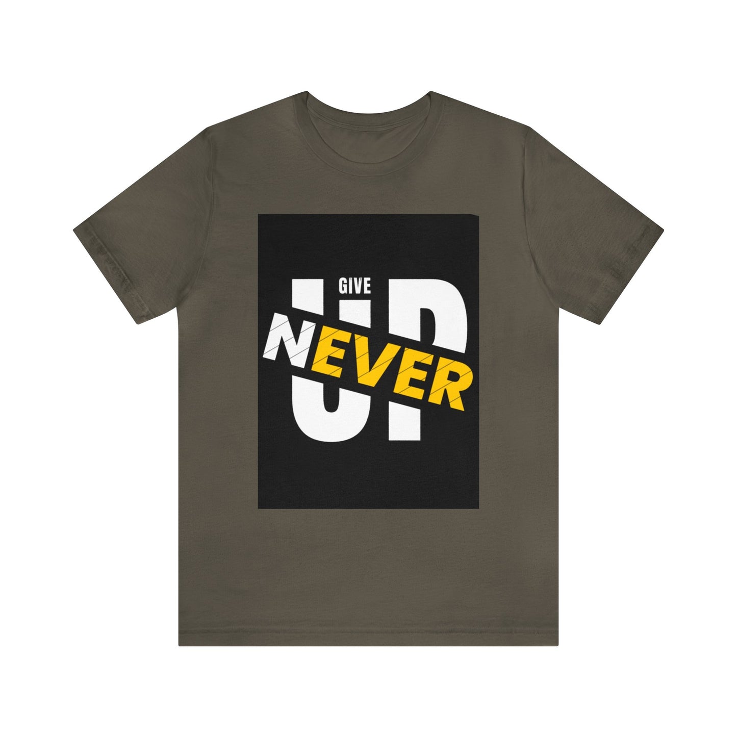 Never give up Unisex Jersey Short Sleeve Tee