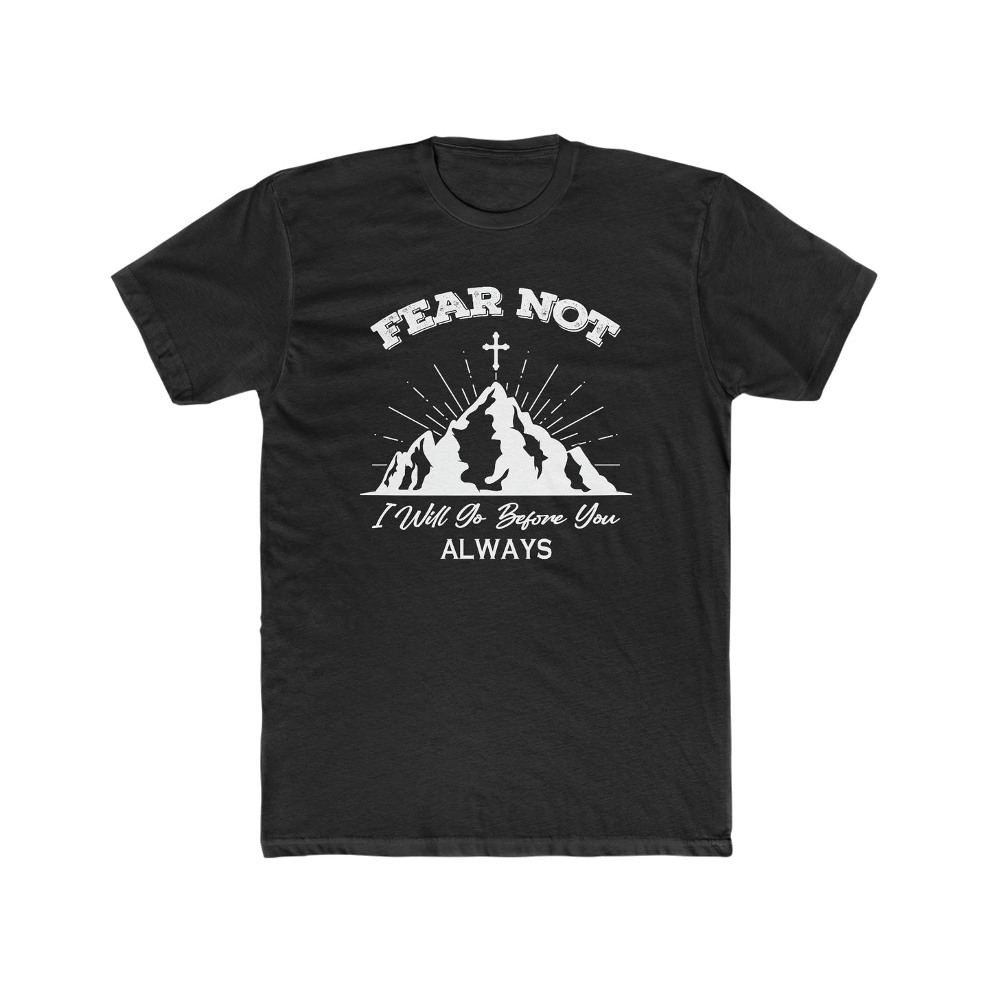 Fear Not Cotton Crew Tee