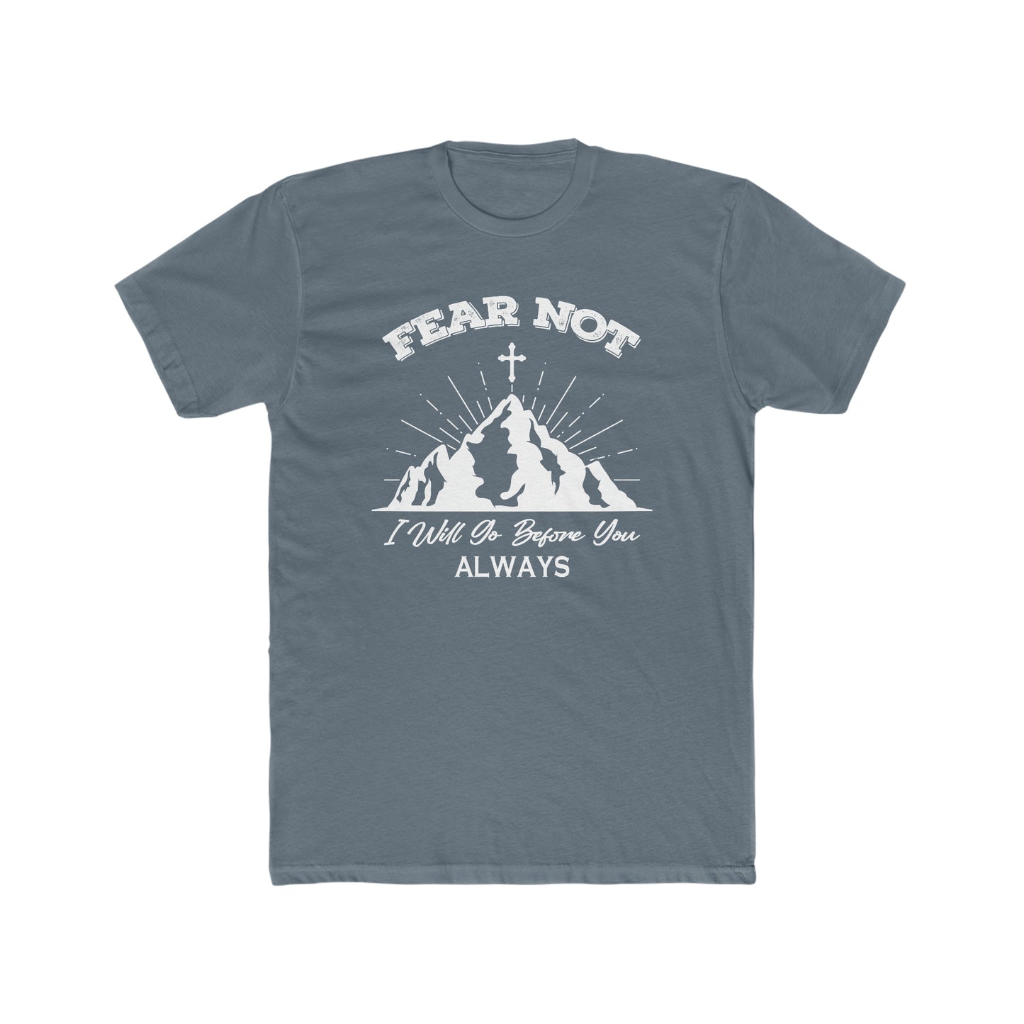 Fear Not Cotton Crew Tee