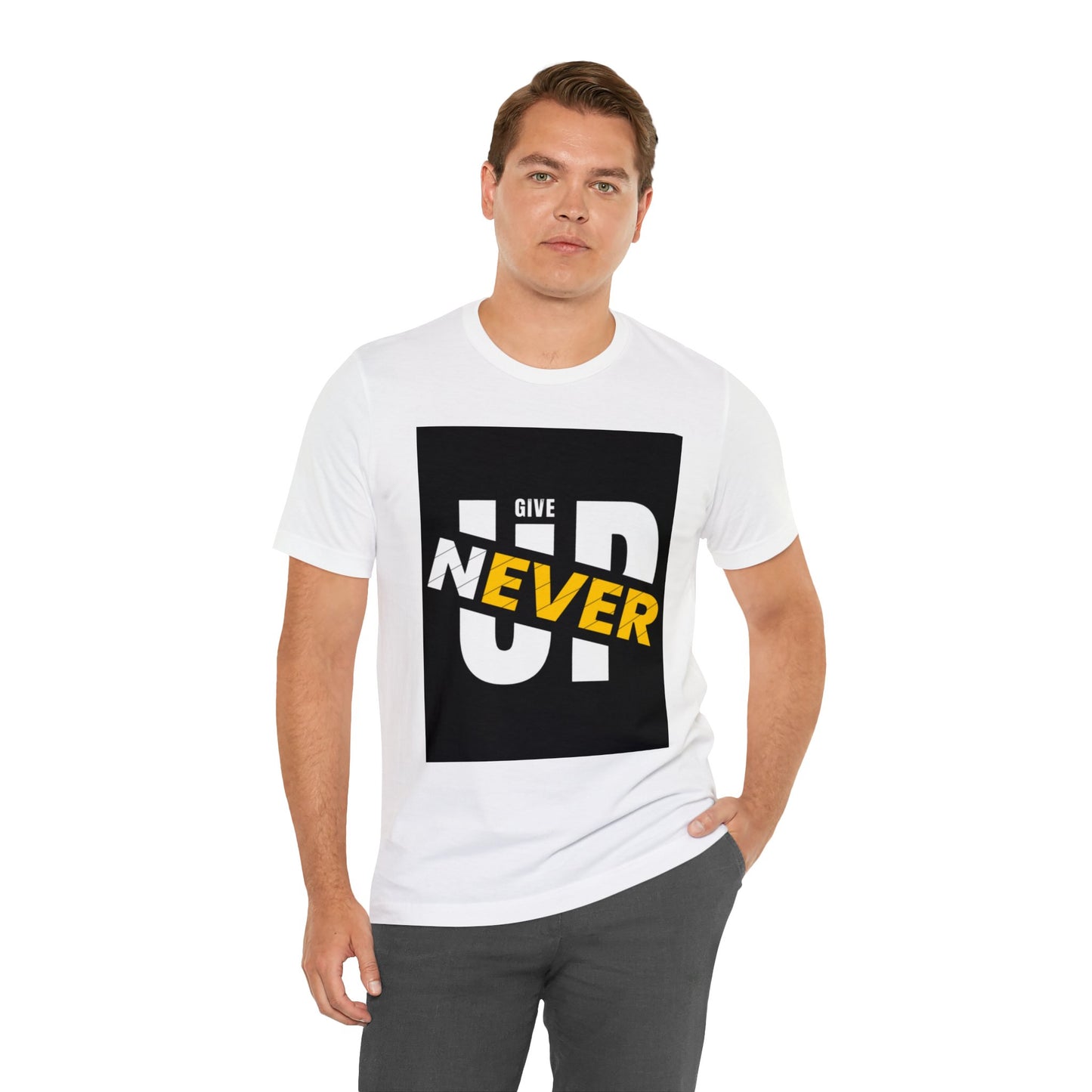 Never give up Unisex Jersey Short Sleeve Tee