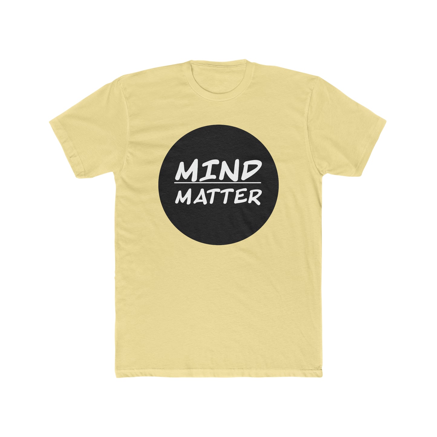 Mind Over Matter? Crew Tee