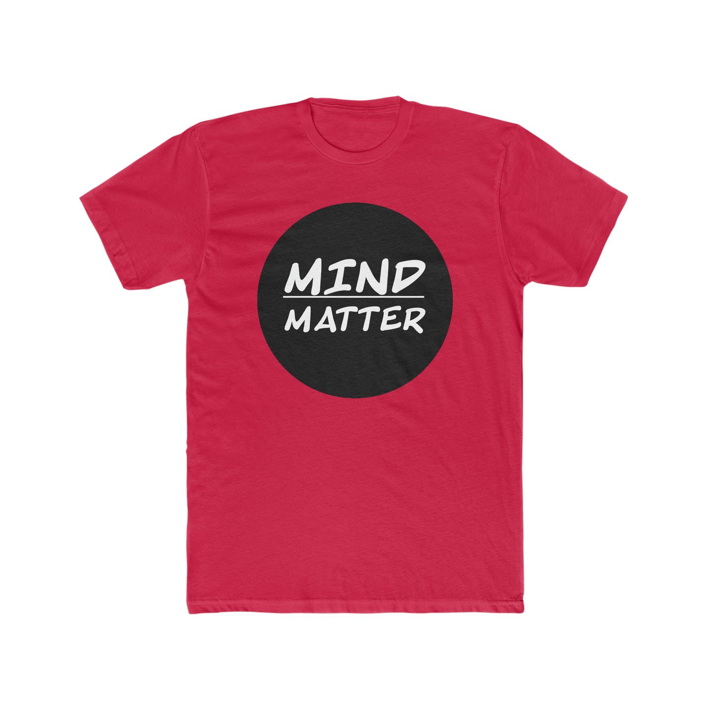 Mind Over Matter? Crew Tee