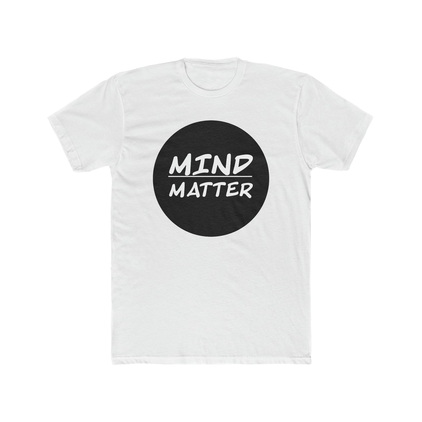 Mind Over Matter? Crew Tee