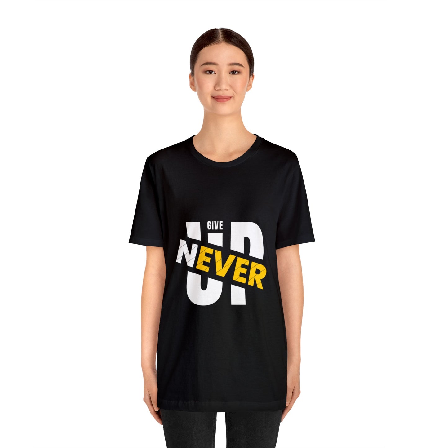 Never give up Unisex Jersey Short Sleeve Tee