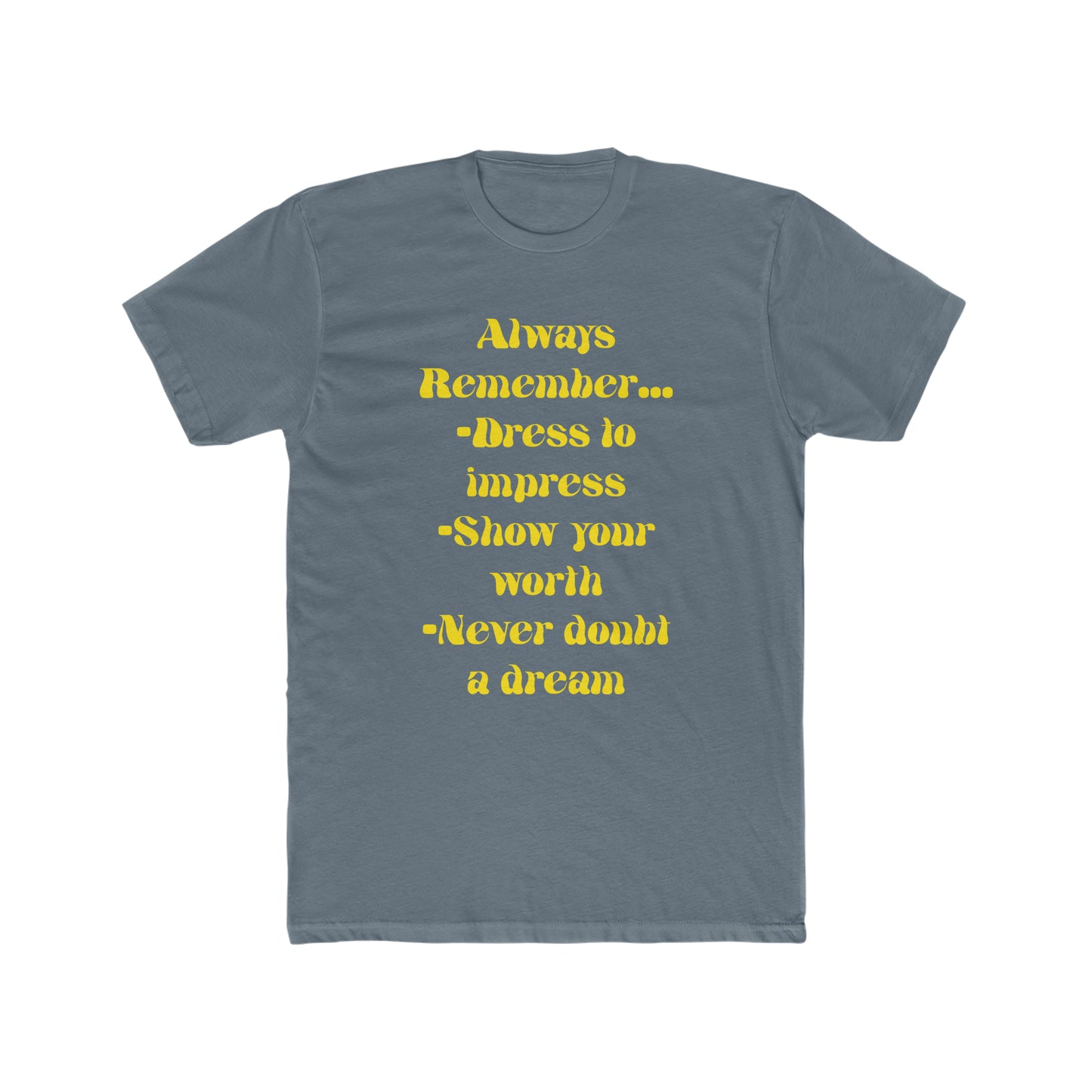 Always Remember Cotton Crew Tee