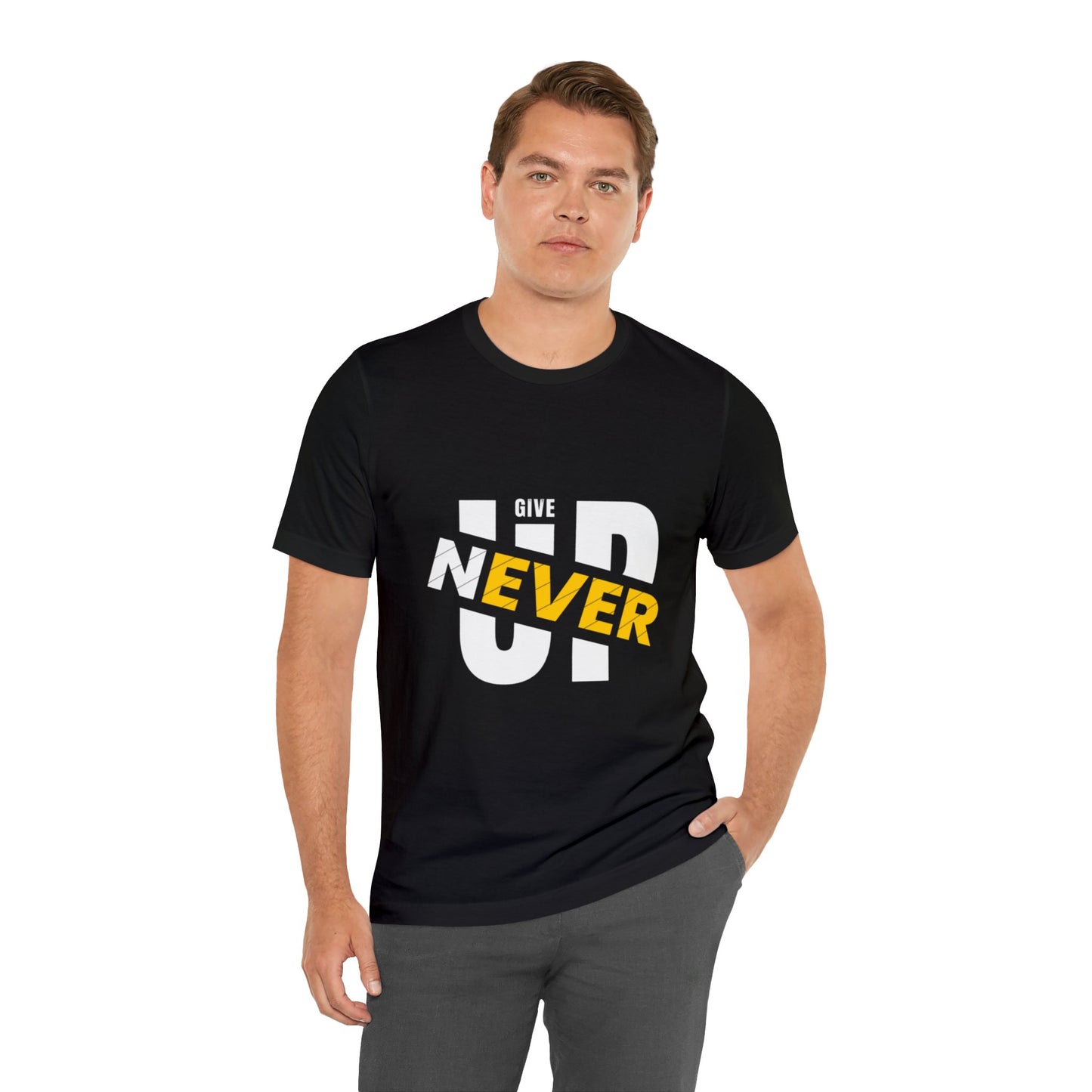 Never give up Unisex Jersey Short Sleeve Tee