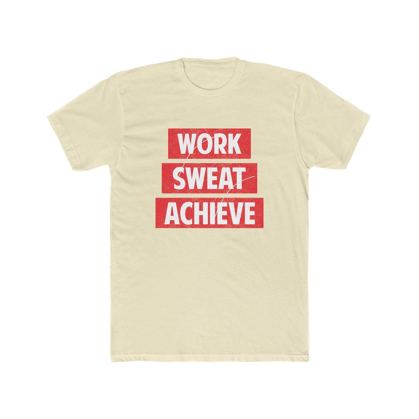 Work, Sweat, Achieve Crew Tee