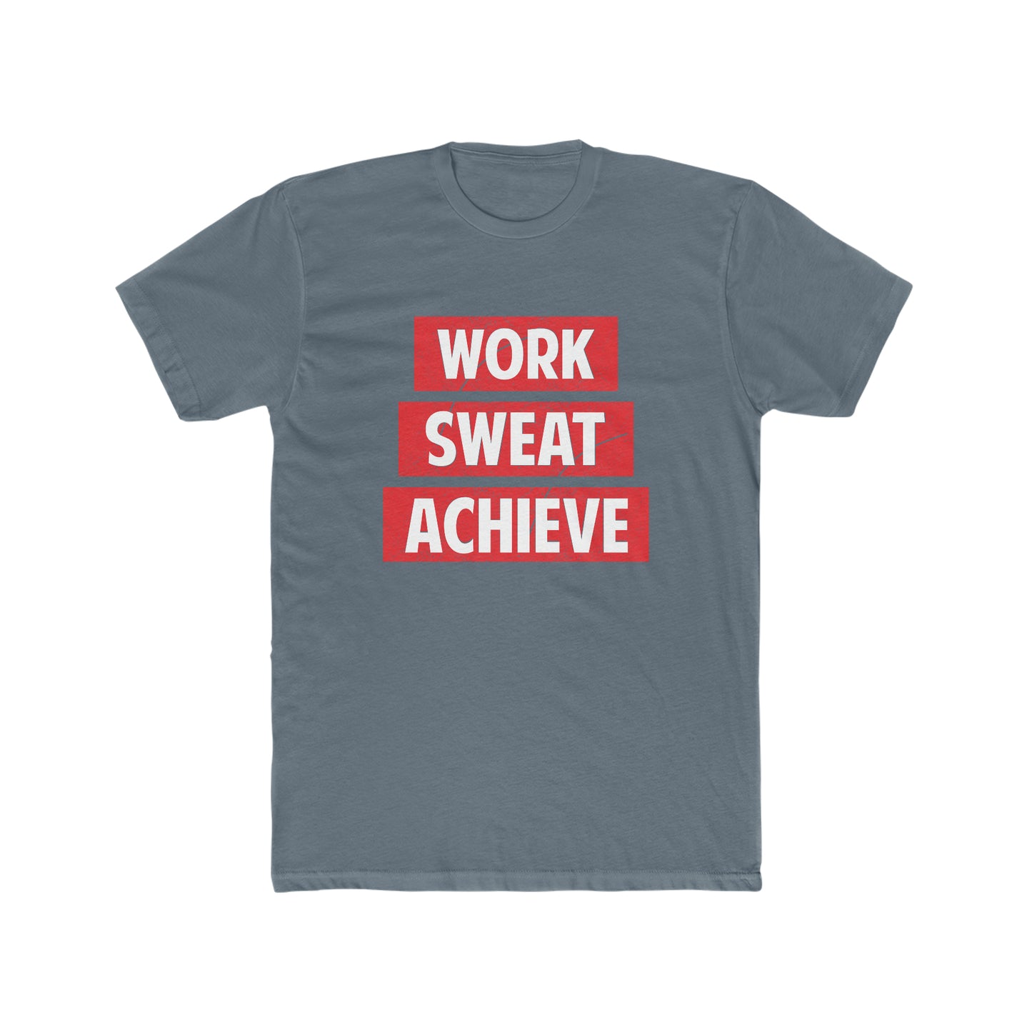 Work, Sweat, Achieve Crew Tee