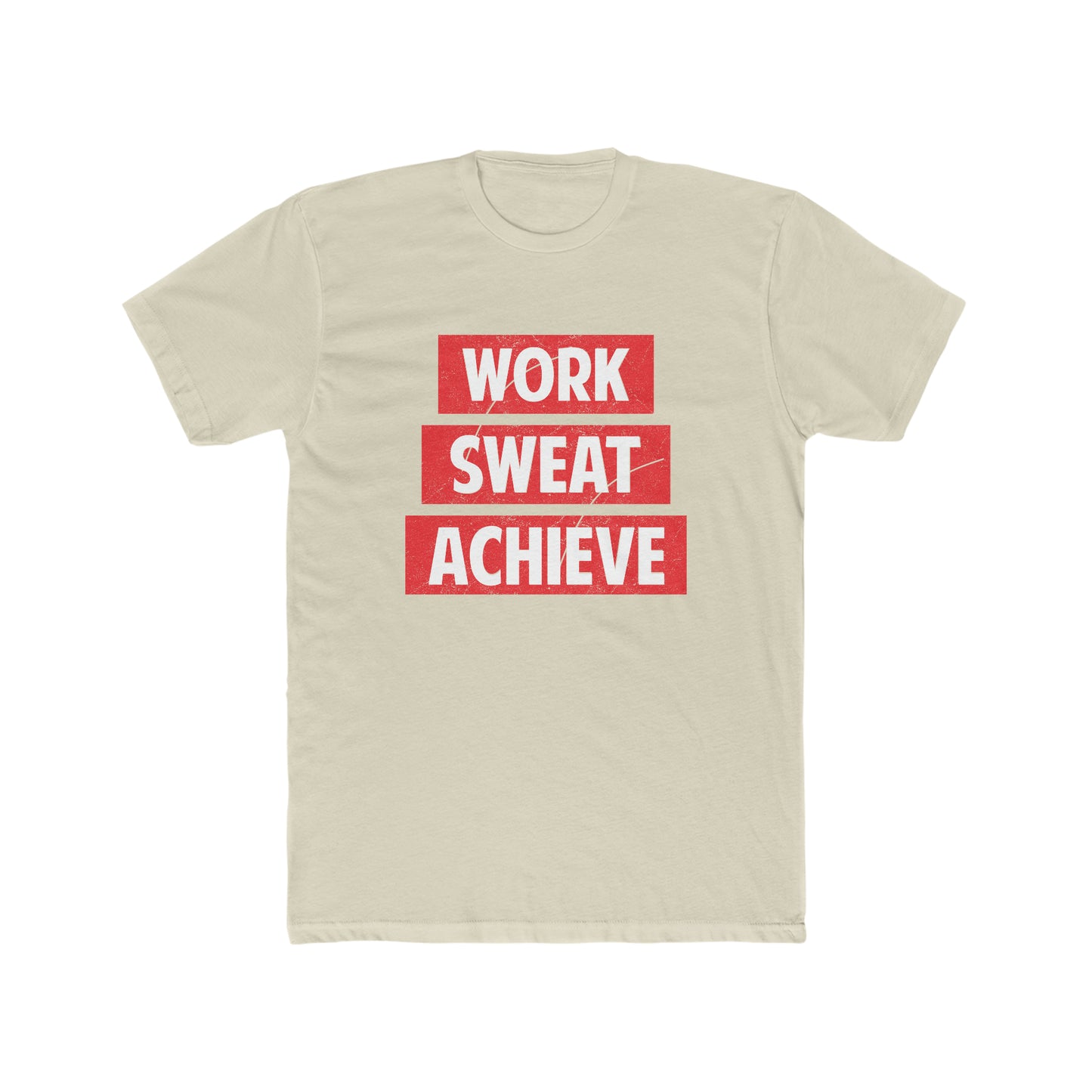 Work, Sweat, Achieve Crew Tee
