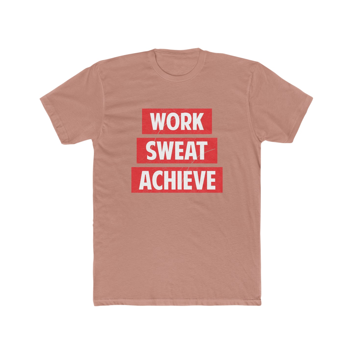 Work, Sweat, Achieve Crew Tee