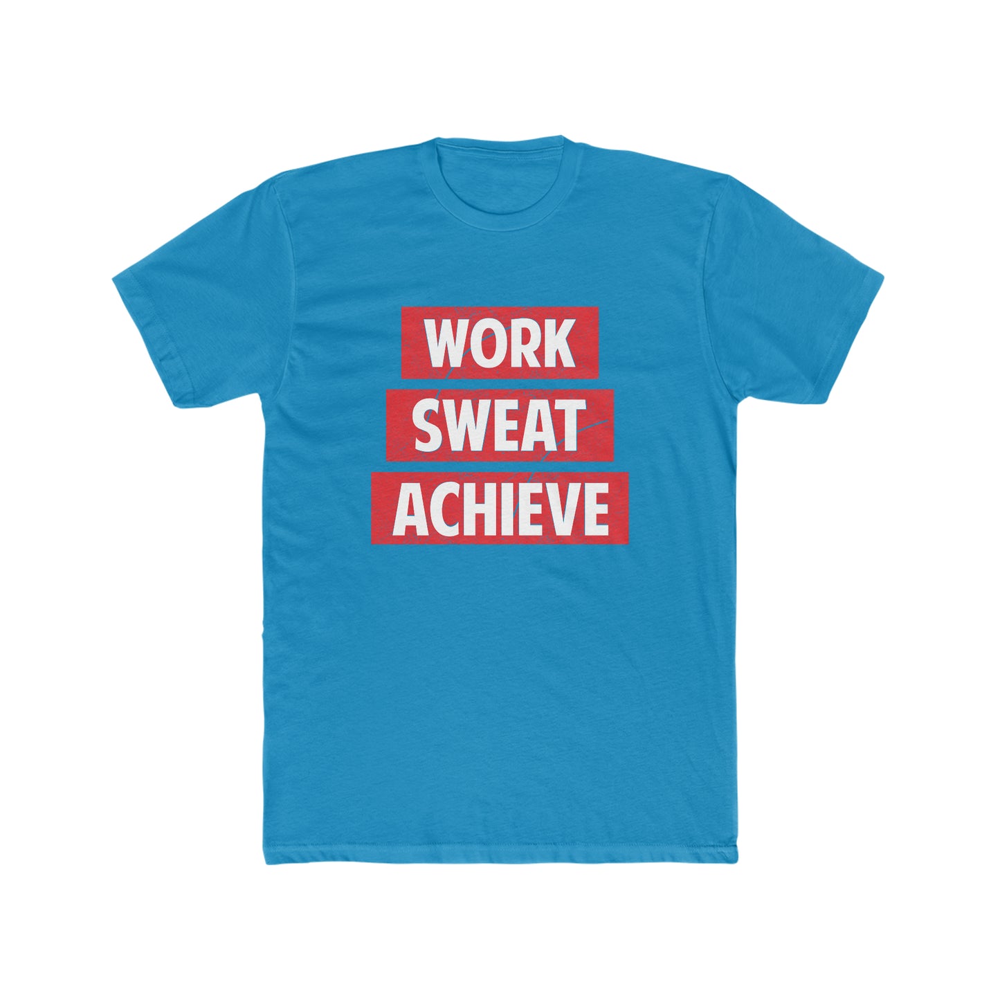 Work, Sweat, Achieve Crew Tee