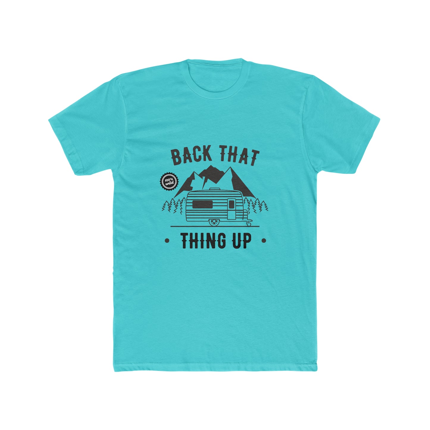 Back that thing up Crew Tee