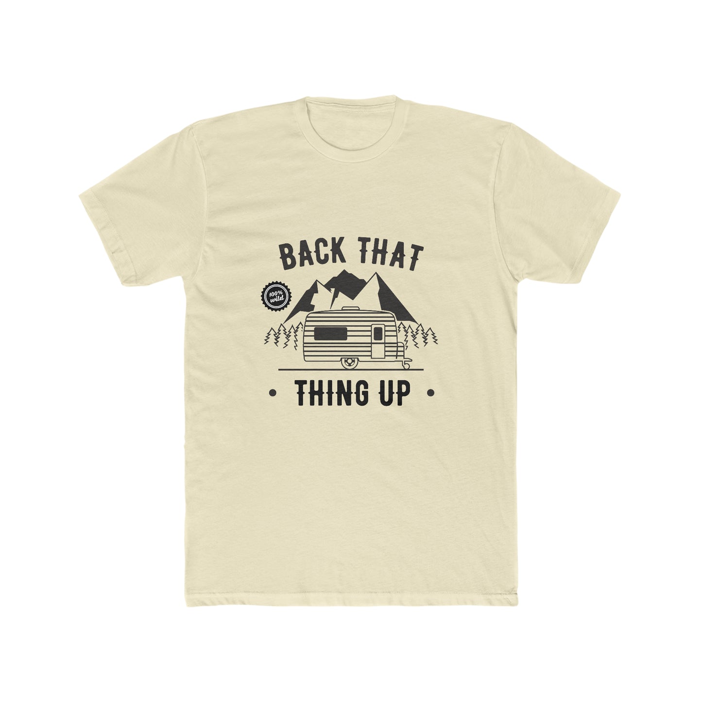 Back that thing up Crew Tee