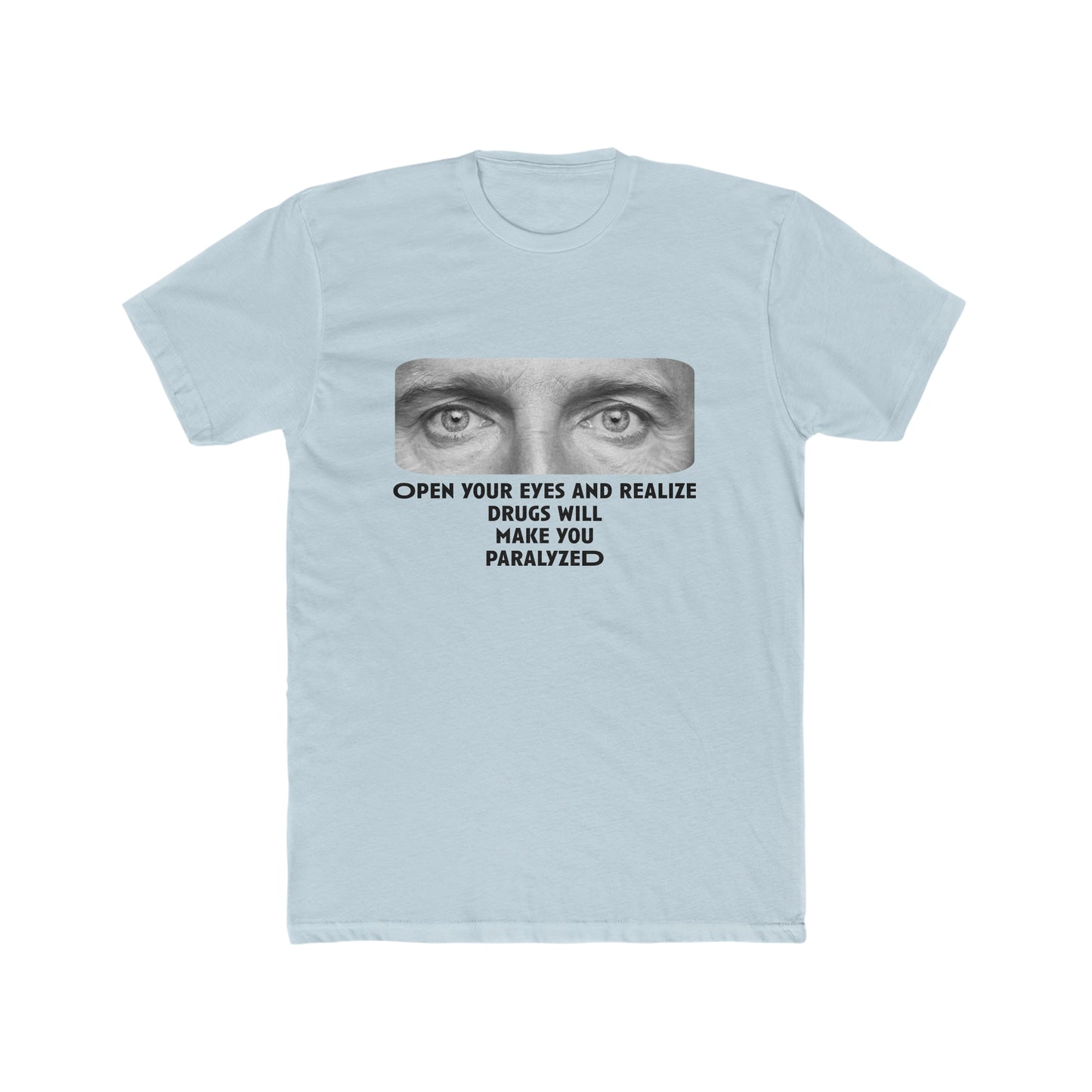 Open your eyes Crew Tee