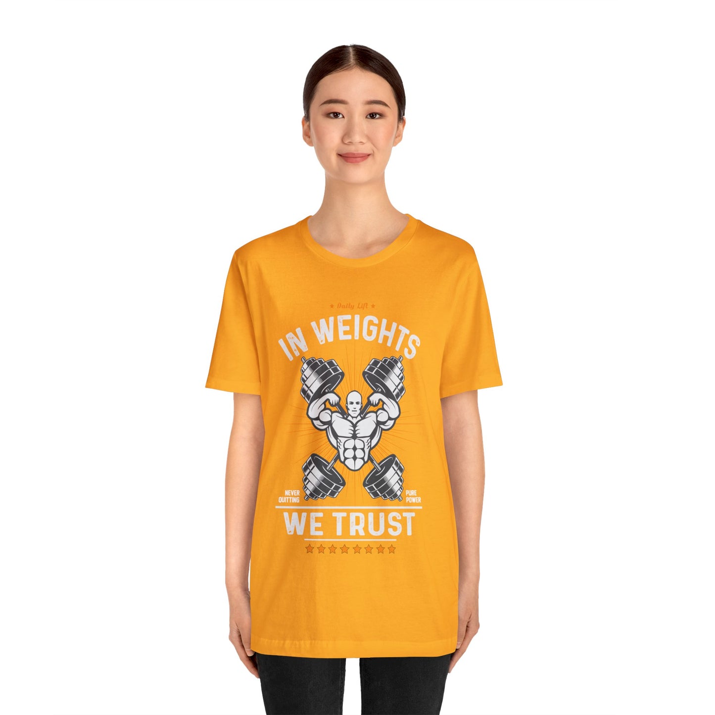 In weights we trust Unisex Jersey Short Sleeve Tee