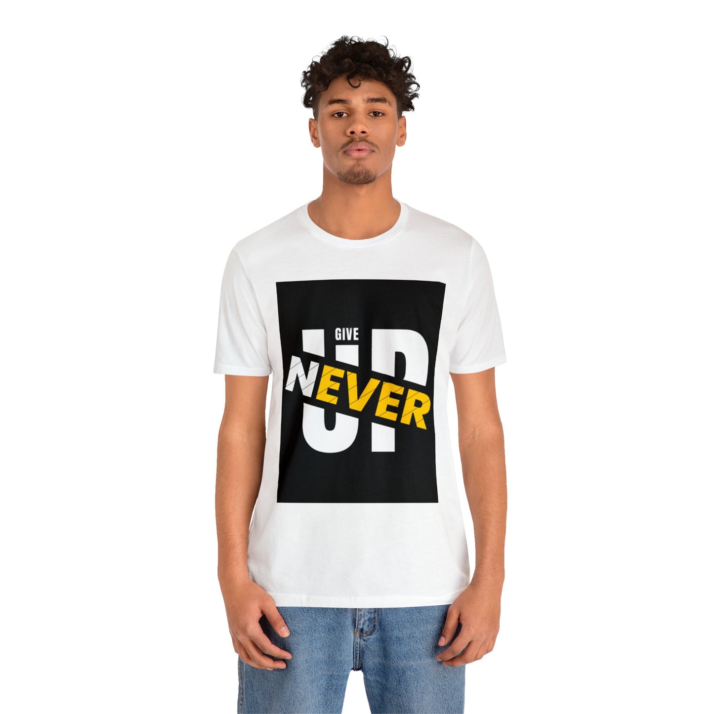 Never give up Unisex Jersey Short Sleeve Tee