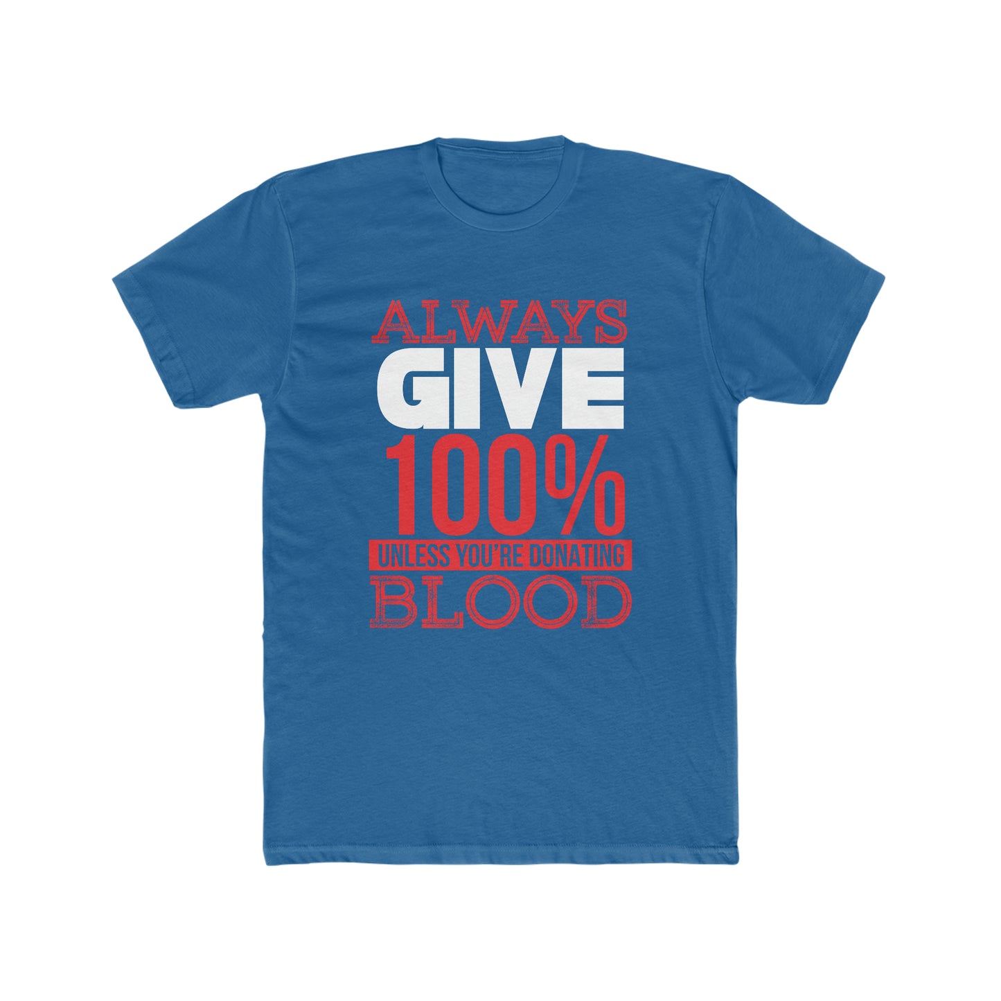 Give 100% Crew Tee