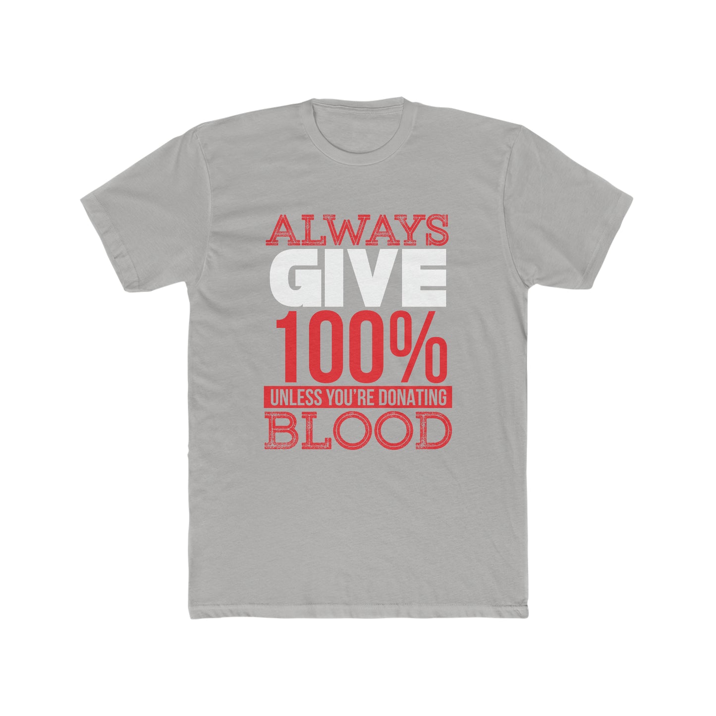 Give 100% Crew Tee