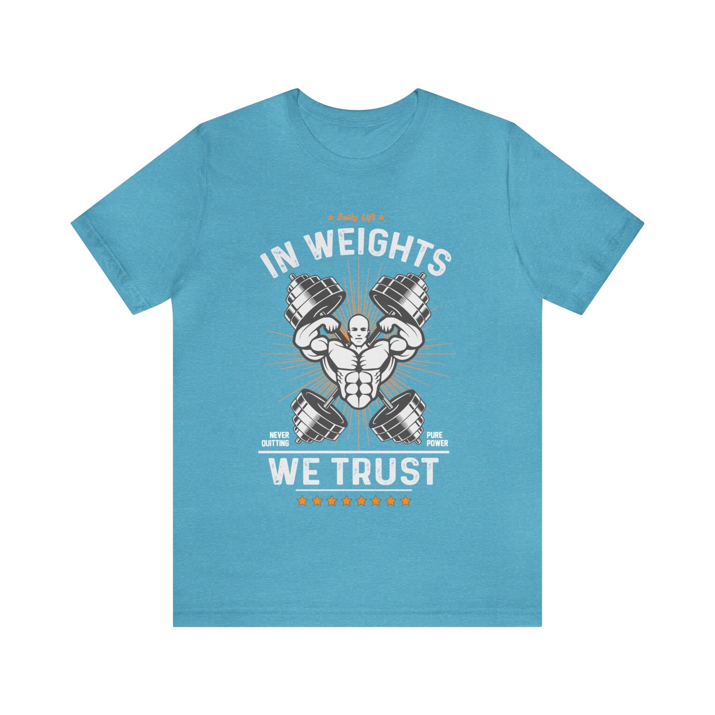 In weights we trust Unisex Jersey Short Sleeve Tee