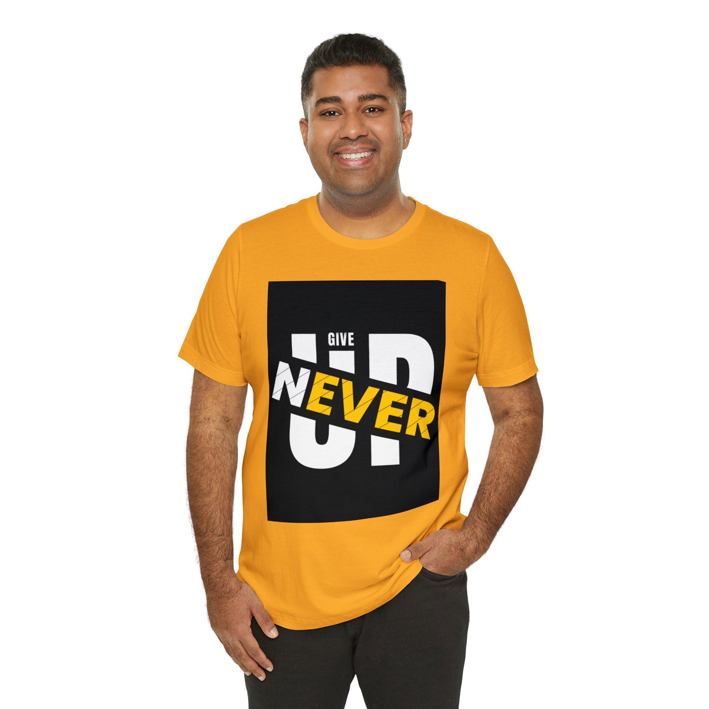 Never give up Unisex Jersey Short Sleeve Tee